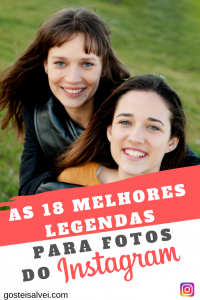 Read more about the article As 18 Melhores Legendas Para Fotos Do Instagram