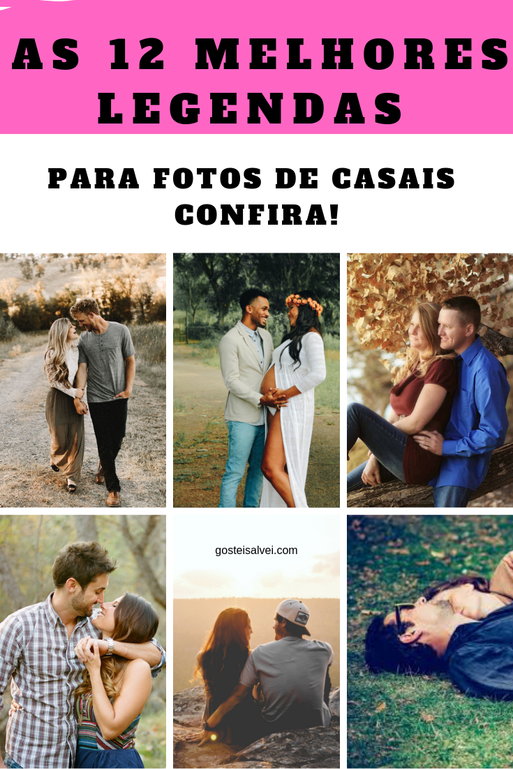 You are currently viewing As 12 Melhores Legendas Para Fotos De Casais – Confira!