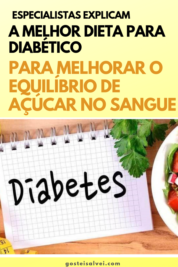 You are currently viewing Especialistas Explicam a Melhor Dieta Para Diabéticos Para Melhorar o Equilíbrio De Açúcar No Sangue