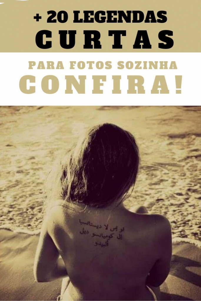 20 Legendas Curtas Para Fotos Sozinha Gosteisalvei 3778