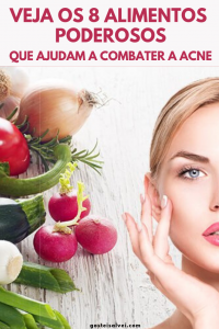 Read more about the article Veja Os 8 Alimentos Poderosos Que Ajudam a Combater a Acne