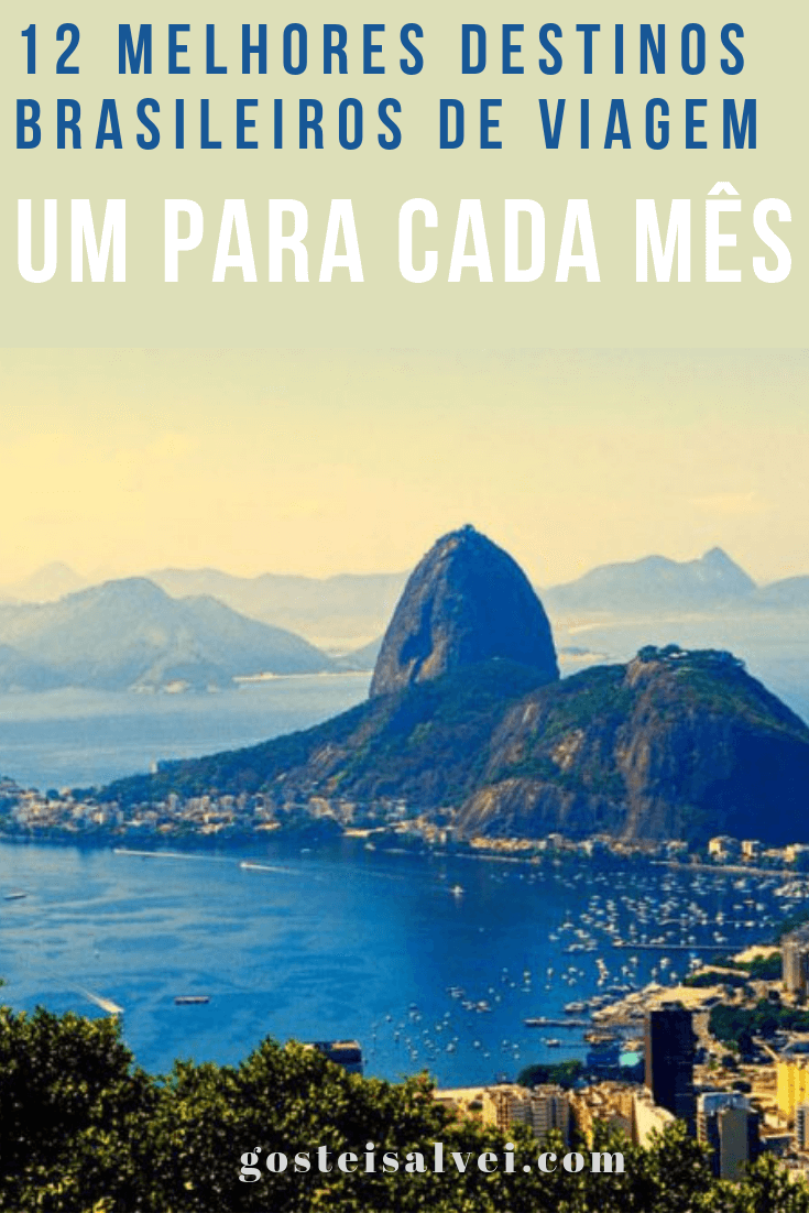 Você está visualizando atualmente 12 Melhores Destinos Brasileiros De Viagem – Um Para Cada Mês