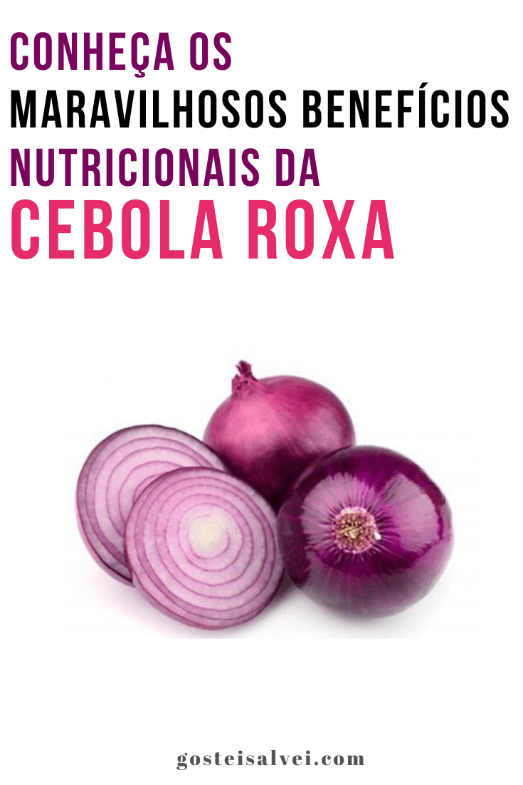 You are currently viewing Conheça os maravilhosos benefícios nutricionais da cebola roxa