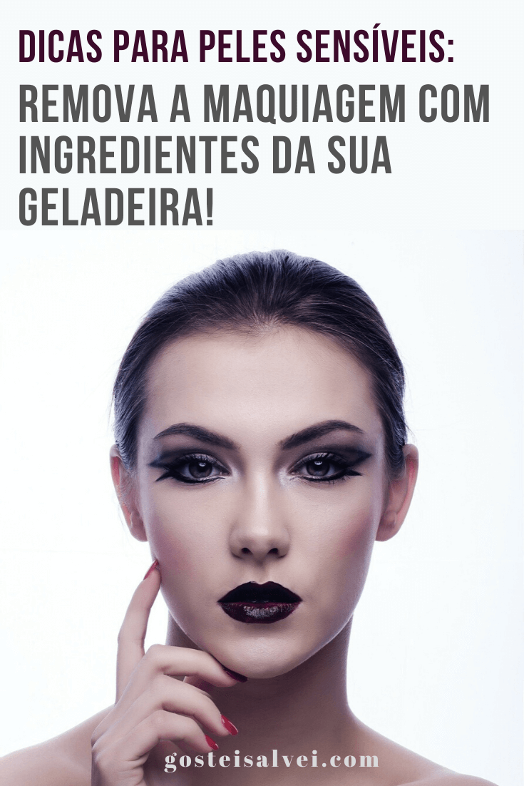 You are currently viewing Dicas para peles sensíveis: Remova a maquiagem com ingredientes da sua geladeira!