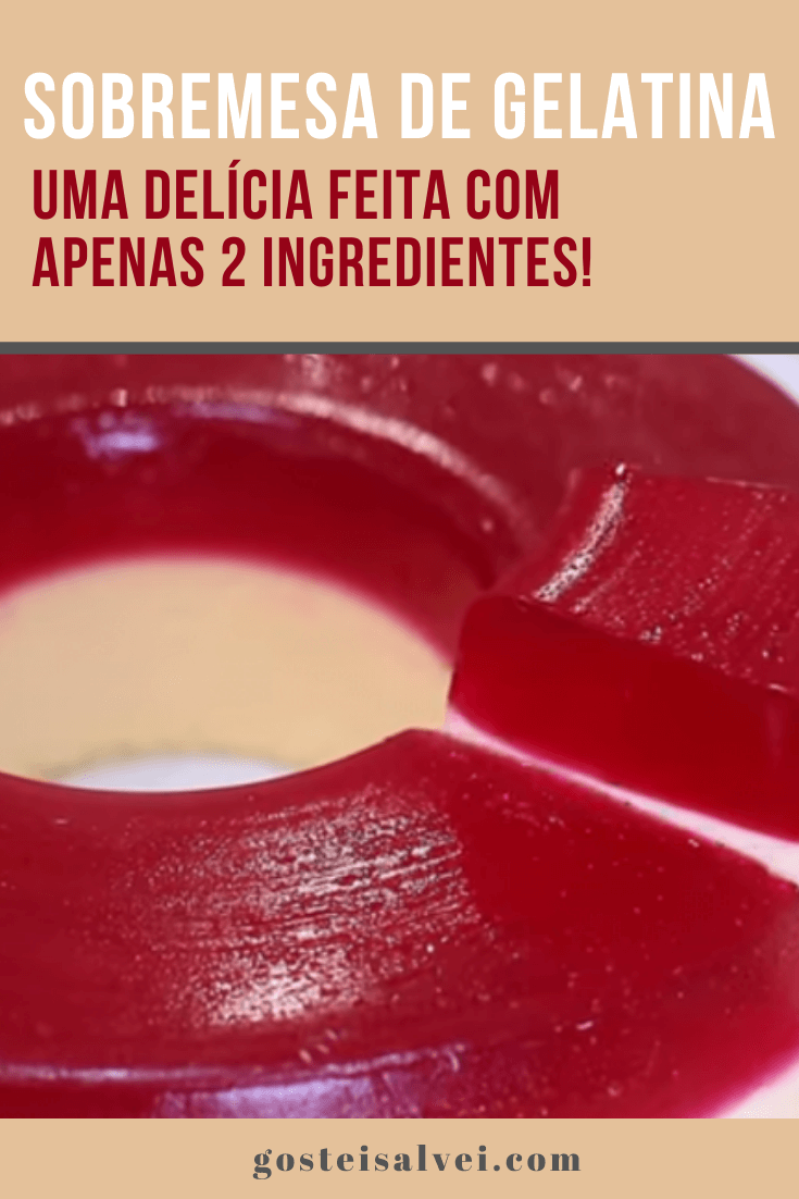 You are currently viewing Sobremesa de gelatina – Uma delícia feita com apenas 2 ingredientes!