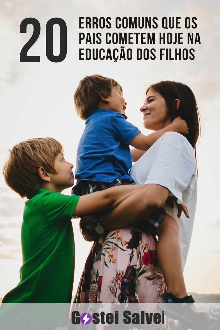 You are currently viewing 20 Erros comuns que os pais cometem hoje na educação dos filhos