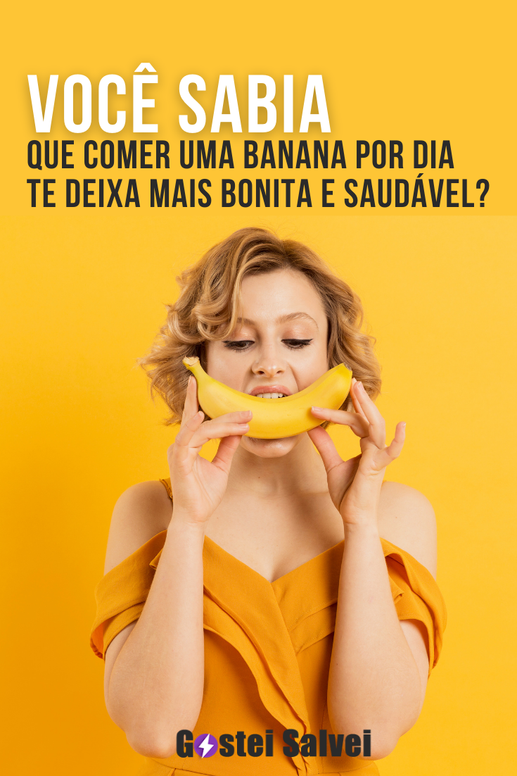You are currently viewing Você sabia que comer uma banana por dia te deixa mais bonita e saudável?