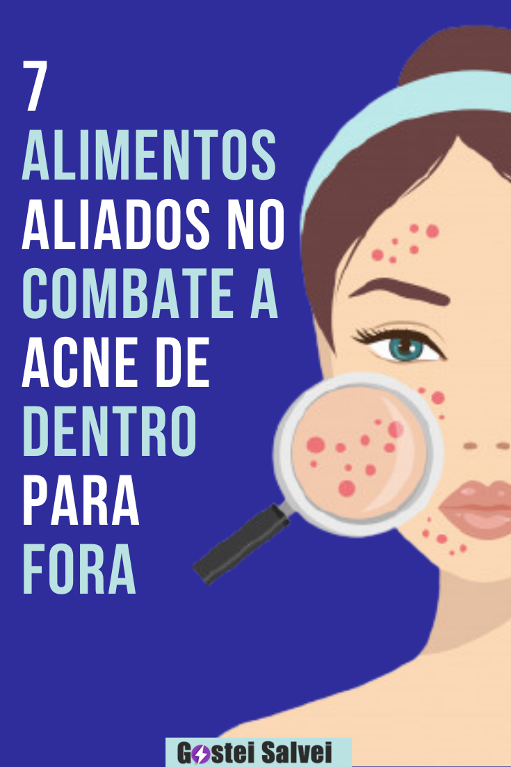 You are currently viewing 7 Alimentos aliados no combate a acne de dentro para fora