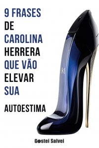 Read more about the article 9 Frases de Carolina Herrera que vão elevar sua autoestima