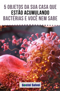 Read more about the article 5 Objetos da sua casa que estão acumulando bactérias e você nem sabe
