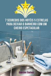Read more about the article 7 Segredos dos hotéis 5 estrelas para deixar o banheiro com um cheiro espetacular