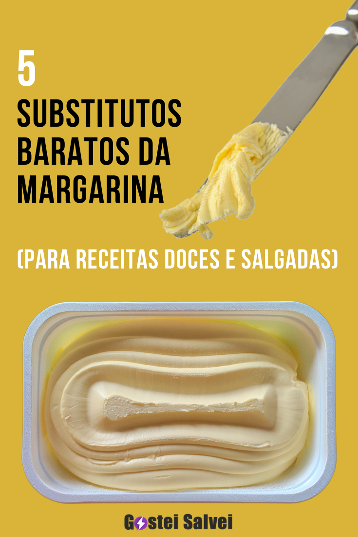 You are currently viewing 5 Substitutos baratos da MARGARINA (para receitas doces e salgadas)