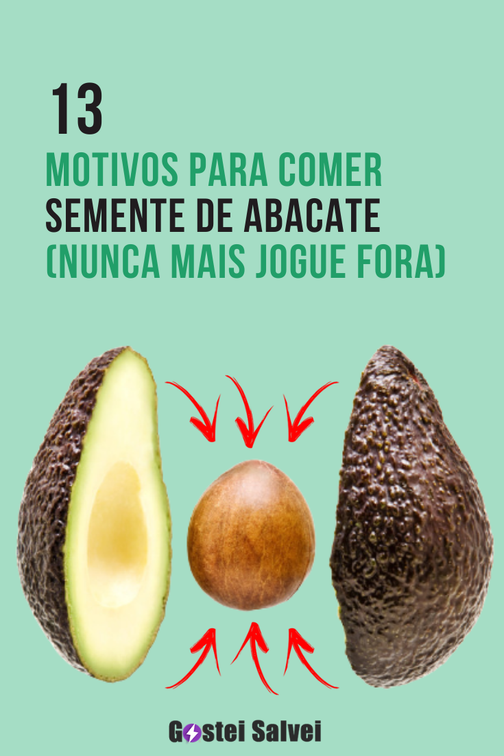 You are currently viewing 13 Motivos para comer semente de abacate (Nunca mais jogue fora)