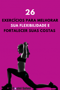 Read more about the article 26 Exercícios para melhorar sua flexibilidade e fortalecer suas costas