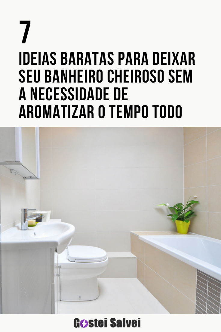 You are currently viewing 7 Ideias baratas para deixar seu banheiro cheiroso sem a necessidade de aromatizar o tempo todo