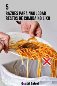 Read more about the article 5 Razões para não jogar restos de comida no lixo