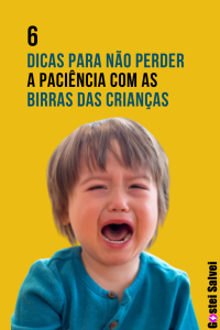 Read more about the article 6 Dicas para não perder a paciência com as birras das crianças