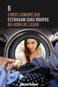 Read more about the article 6 Erros comuns que estragam suas roupas na hora de lavar