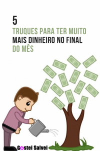 Read more about the article 5 Truques para ter muito mais dinheiro no final do mês