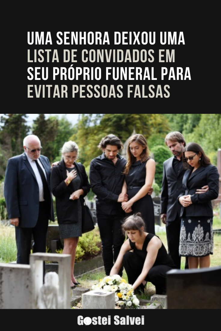 You are currently viewing Uma senhora deixou uma lista de convidados em seu próprio funeral para evitar pessoas falsas