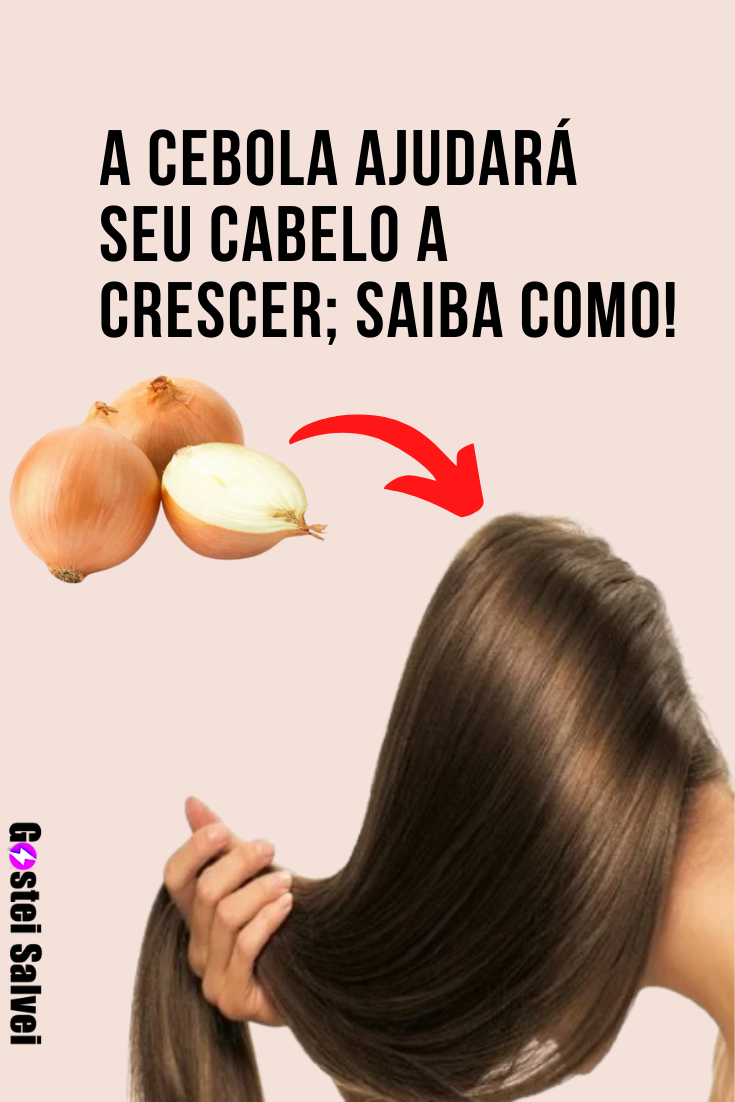 You are currently viewing A cebola ajudará seu cabelo a crescer; Saiba como!