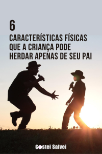 Read more about the article 6 Características físicas que a criança pode herdar apenas de seu pai