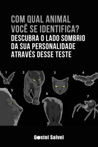 Read more about the article Com qual animal você se identifica? Descubra o lado sombrio da sua personalidade através desse teste
