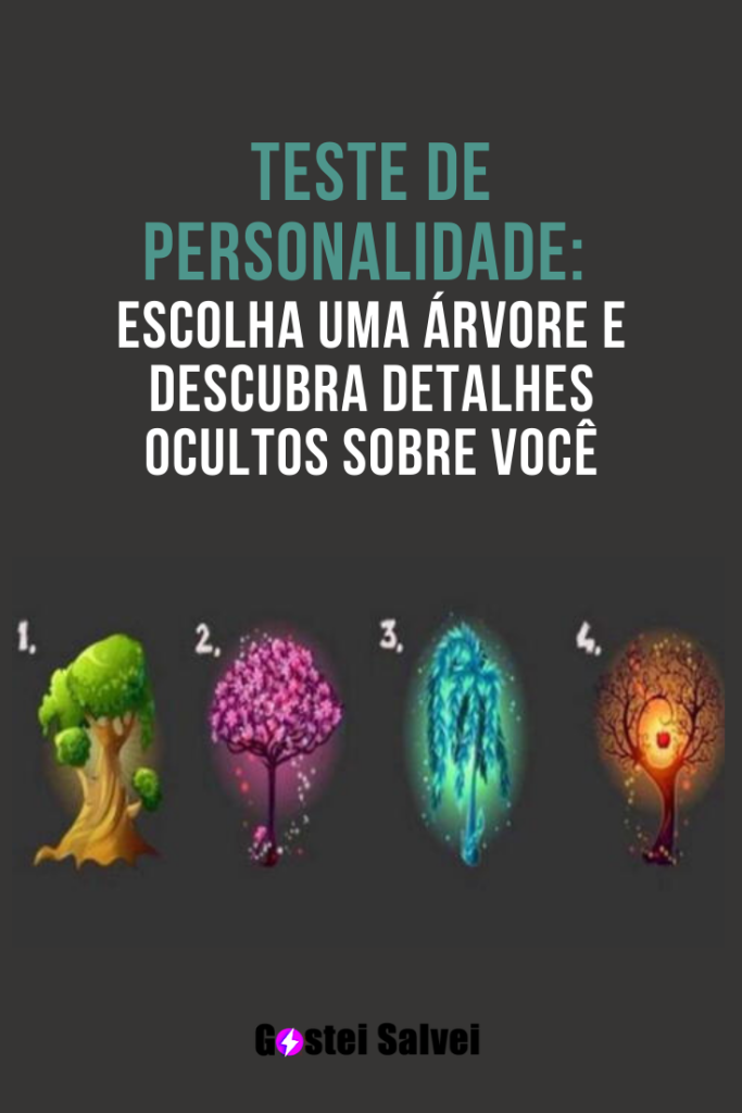 Teste de personalidade Escolha uma árvore e descubra detalhes ocultos sobre você GosteiSalvei