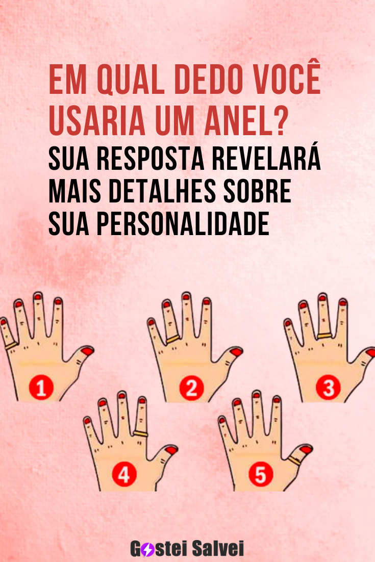 You are currently viewing Em qual dedo você usaria um anel? Sua resposta revelará mais detalhes sobre sua personalidade