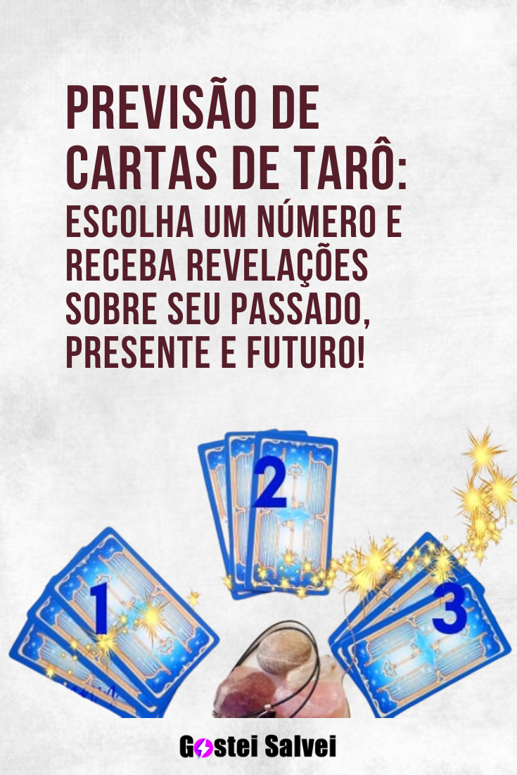 You are currently viewing Previsão de cartas de tarô: Escolha um número e receba revelações sobre seu passado, presente e futuro!