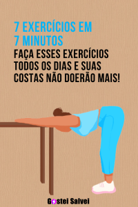 Read more about the article 7 exercícios em 7 minutos – Faça esses exercícios todos os dias e suas costas não doerão mais!