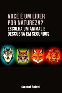 Read more about the article Você é um líder por natureza? Escolha um animal e descubra em segundos