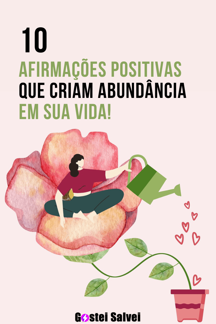 You are currently viewing <strong>10 Afirmações positivas que criam harmonia e abundância em sua vida!</strong>